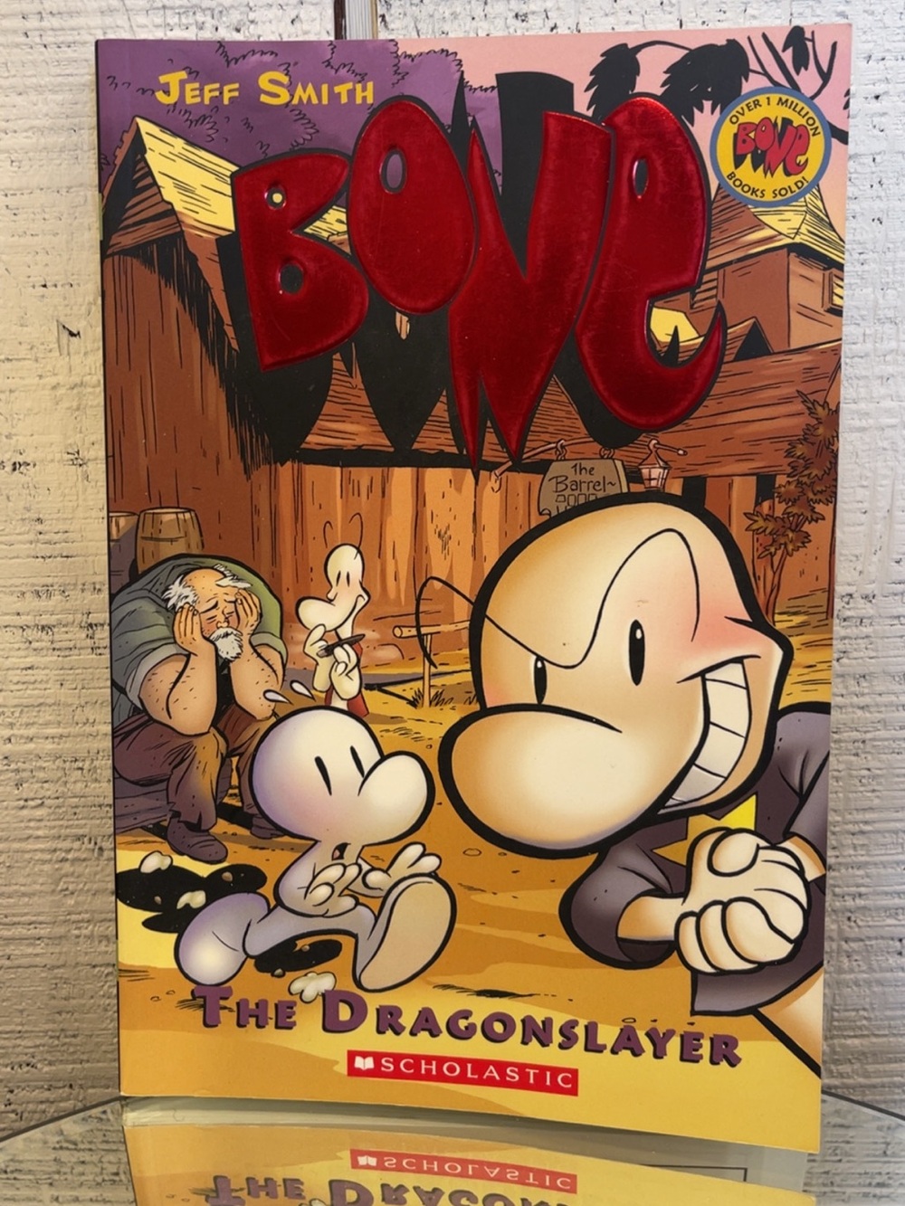 2006 - Bone, Vol. 4: The Dragonslayer written & illustrated by Jeff Smith